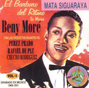 ‘Bonito y Sabroso’, Benny Moré