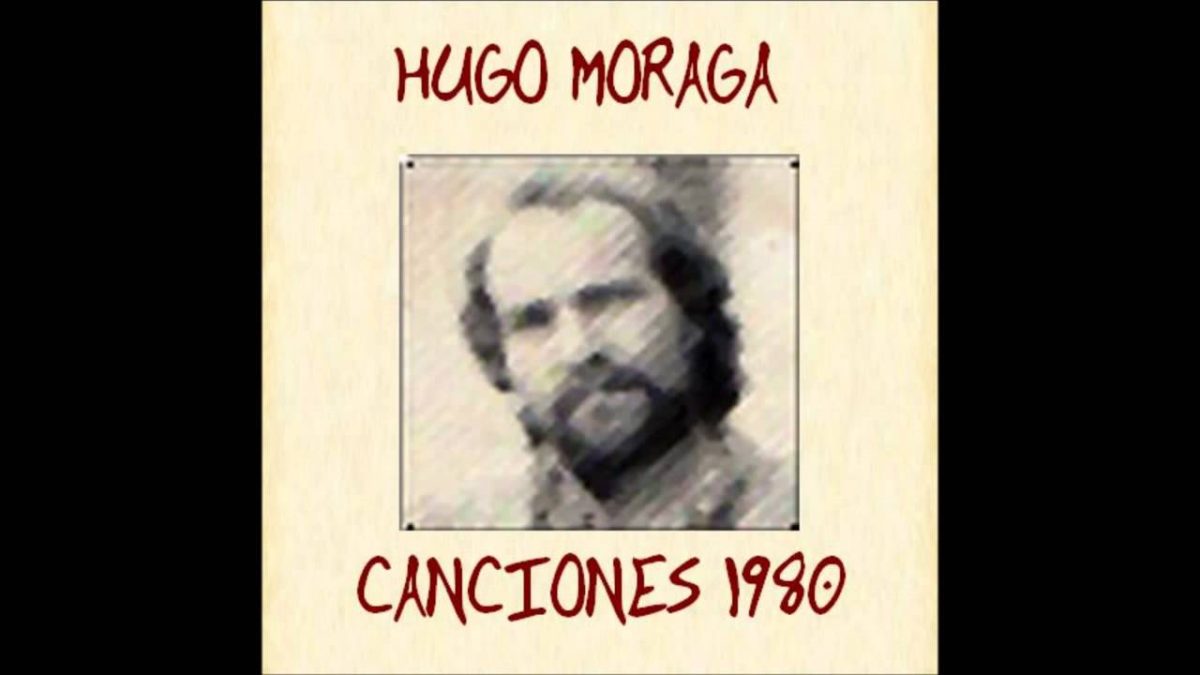 ‘Canciones 1980’, Hugo Moraga